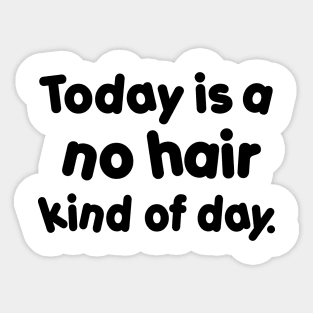 No Hair Day Sticker